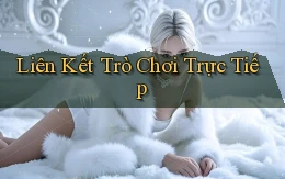 Liên kết Trò chơi trực tiếp
