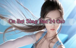 ox bet sòng bạc 24 giờ