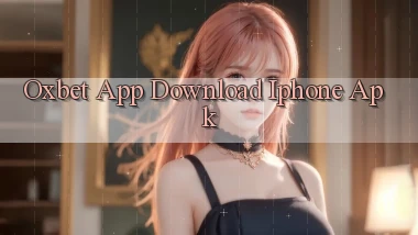 oxbet  app download iphone apk