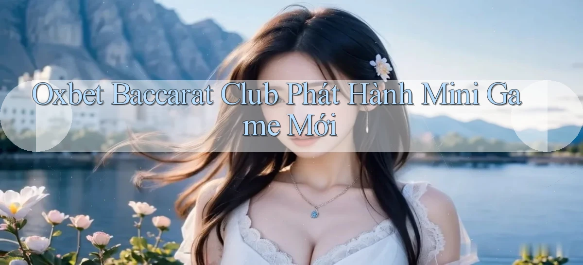 oxbet   Truy Cập Nhật 2026   Game Online