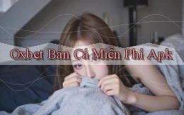 oxbet  bắn cá miễn phí apk