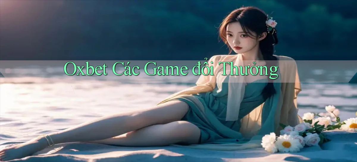 oxbet   Truy Cập Nhật 2026   Game Online