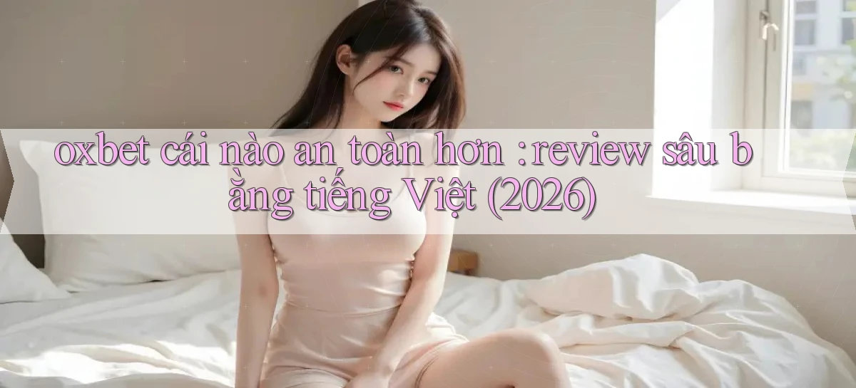 oxbet   Truy Cập Nhật 2026   Game Online