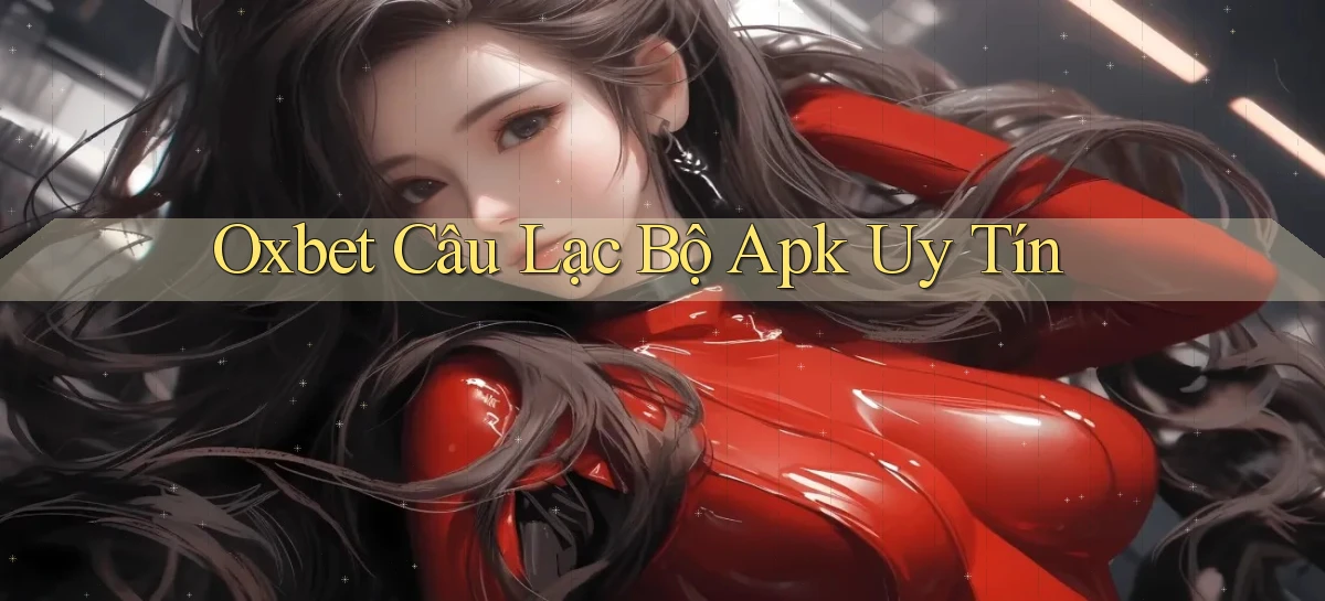 oxbet   Truy Cập Nhật 2026   Game Online