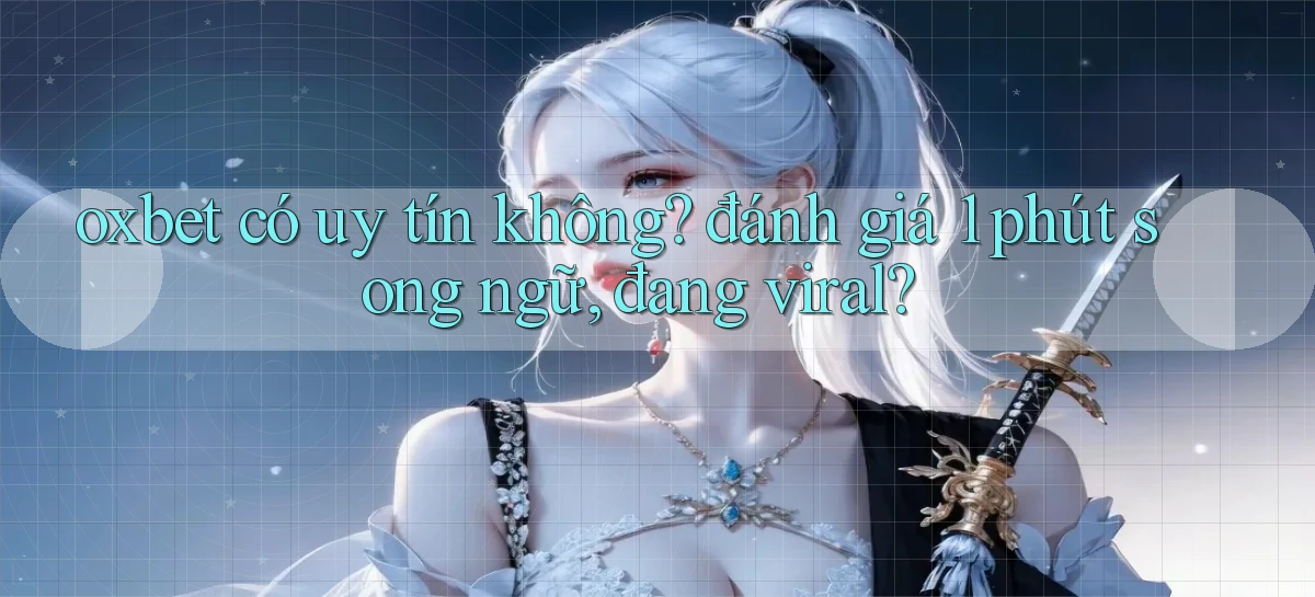 oxbet   Truy Cập Nhật 2026   Game Online