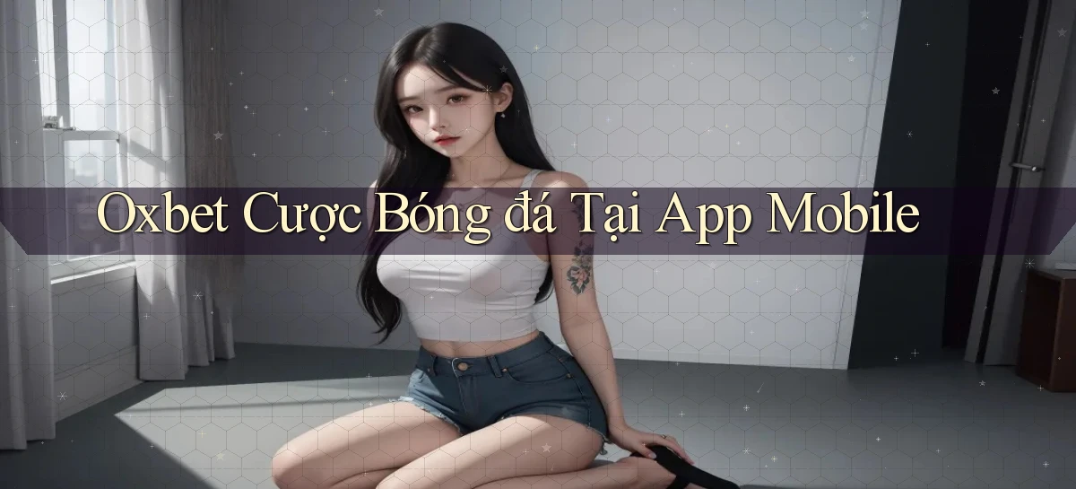 oxbet   Truy Cập Nhật 2026   Game Online