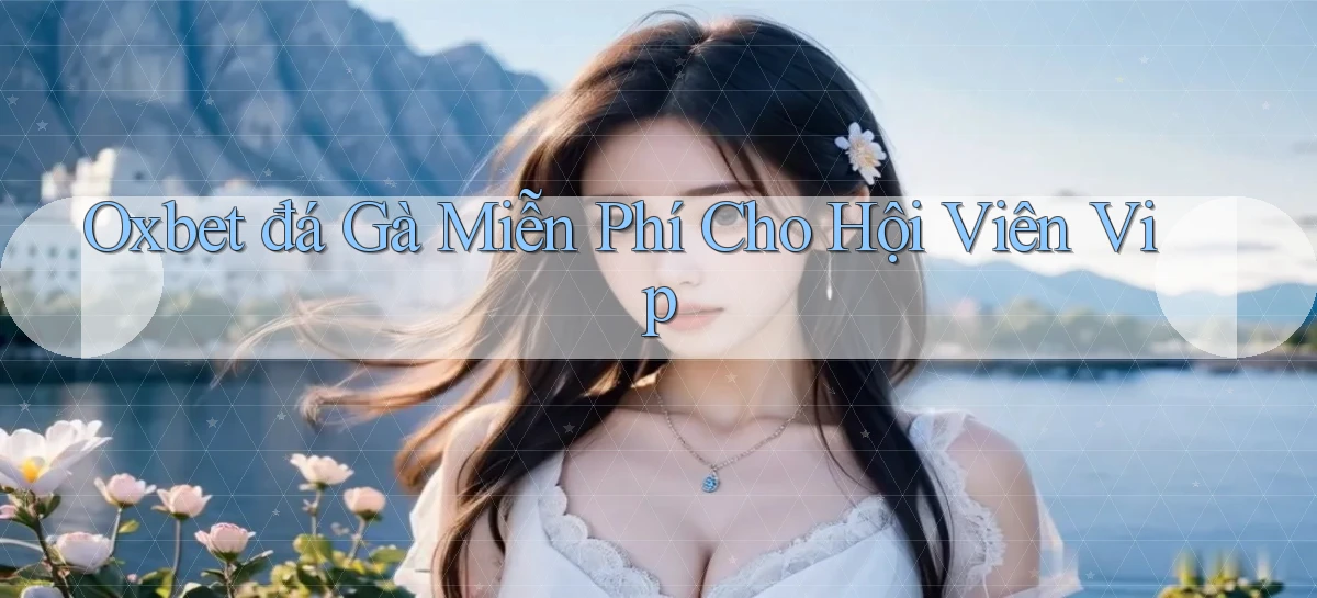 oxbet   Truy Cập Nhật 2026   Game Online