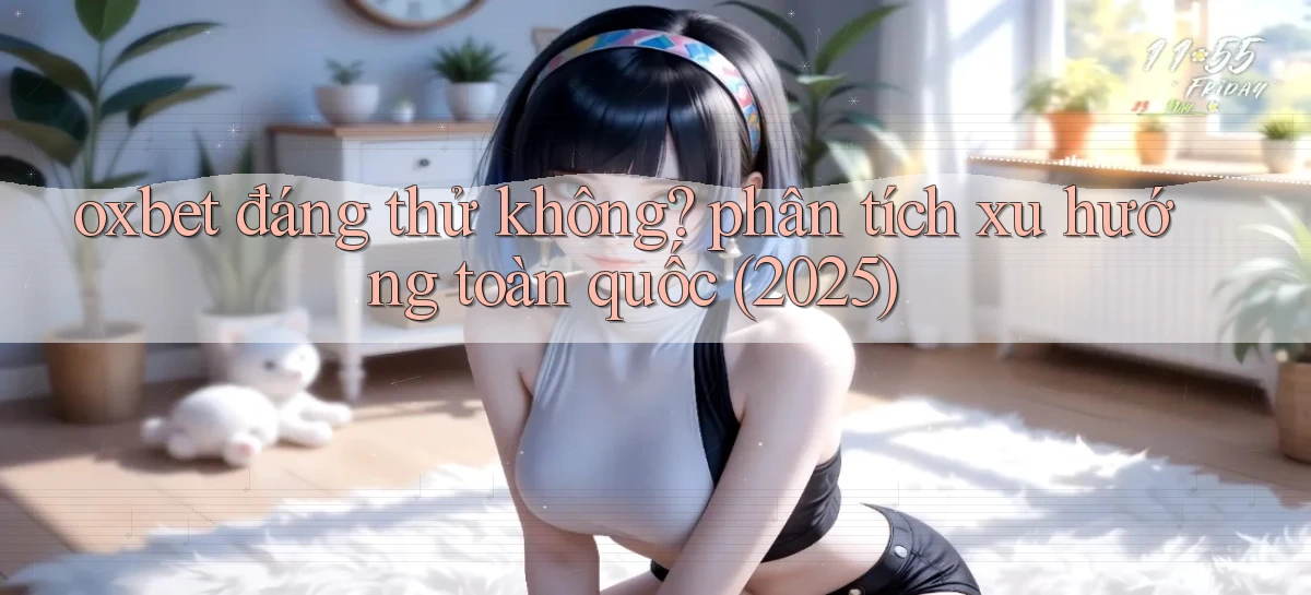 oxbet   Truy Cập Nhật 2026   Game Online