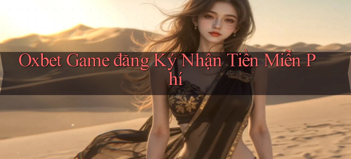 oxbet   Truy Cập Nhật 2026   Game Online