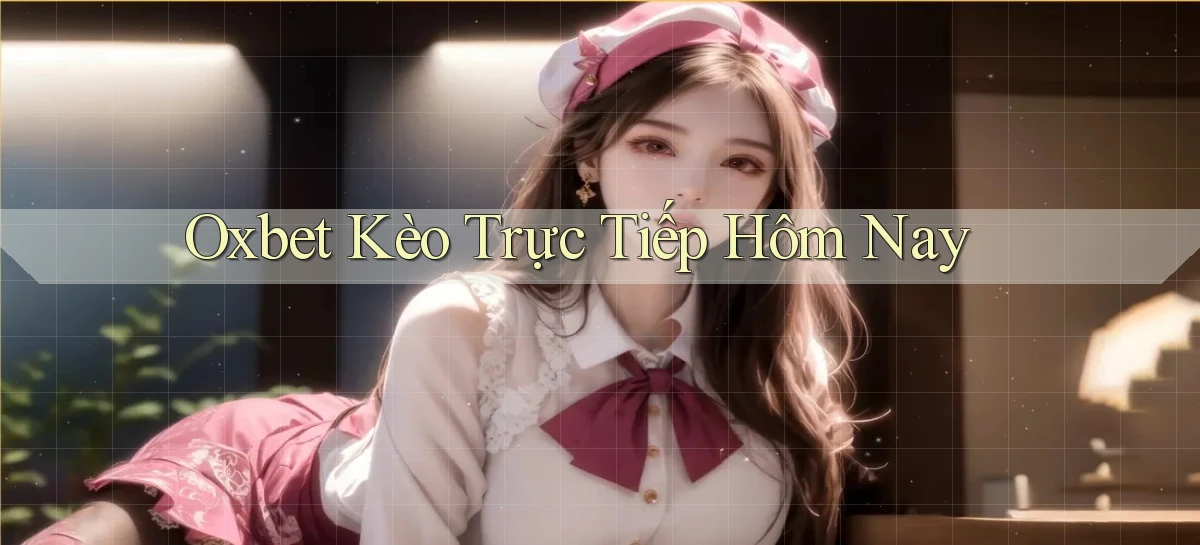 oxbet   Truy Cập Nhật 2026   Game Online