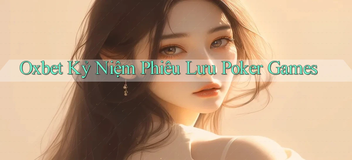 oxbet   Truy Cập Nhật 2026   Game Online