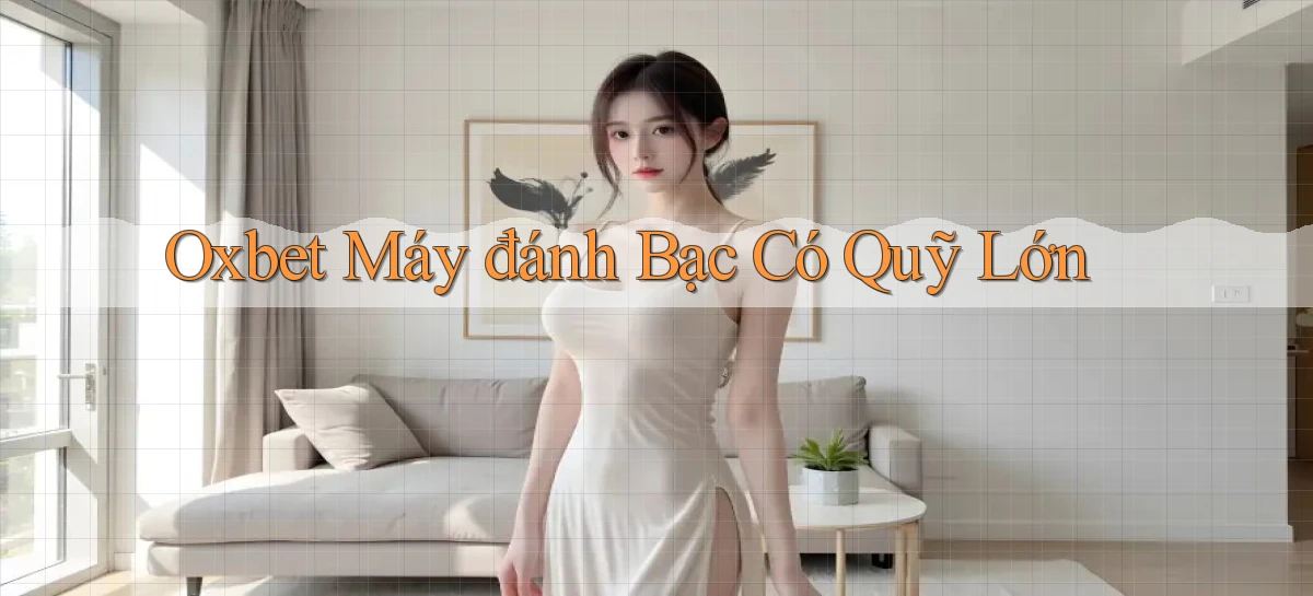oxbet   Truy Cập Nhật 2026   Game Online