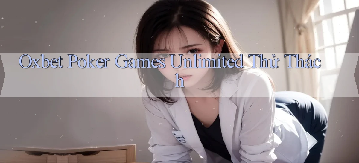 oxbet   Truy Cập Nhật 2026   Game Online
