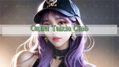 oxbet  taixiu club