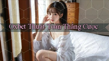 oxbet  thuật toán thắng cược