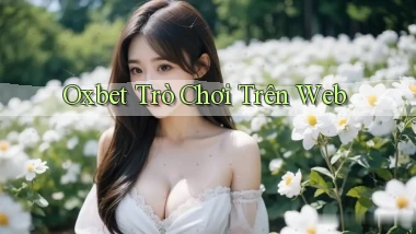 oxbet  trò chơi trên web