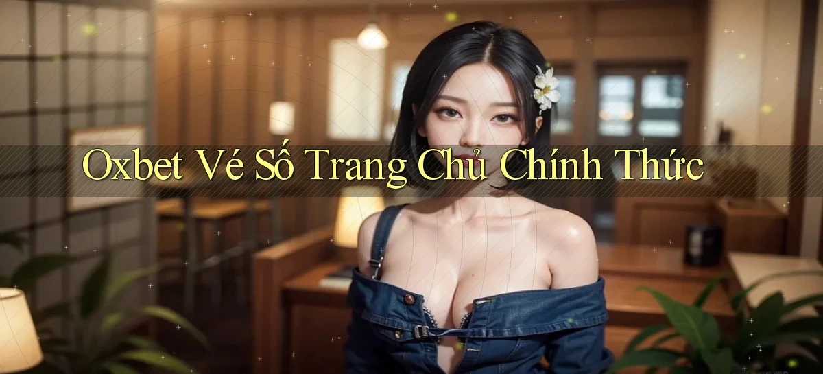 oxbet   Truy Cập Nhật 2026   Game Online