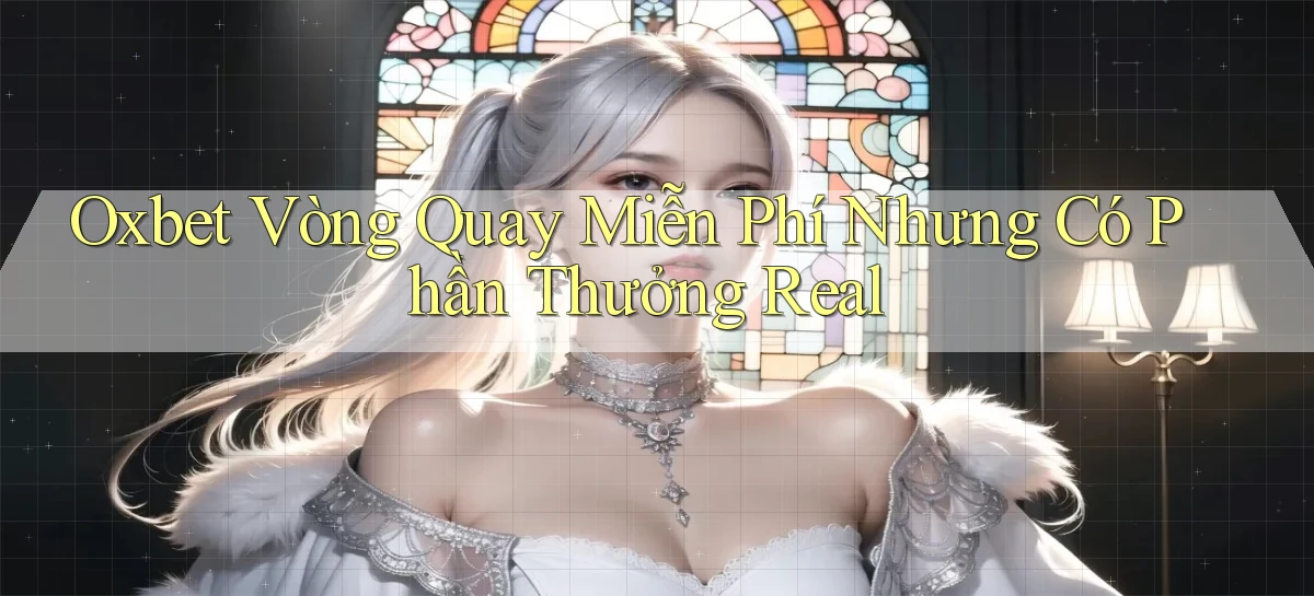 oxbet   Truy Cập Nhật 2026   Game Online