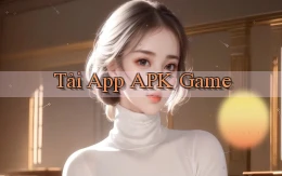 tải app APK game