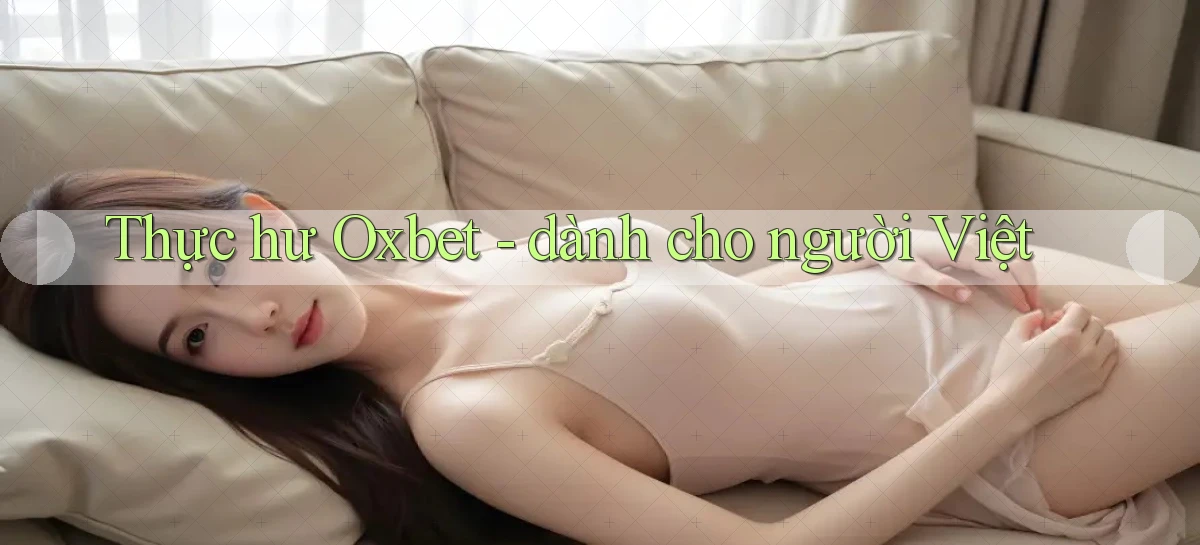 oxbet   Truy Cập Nhật 2026   Game Online