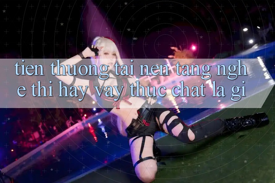 “Tiền Thưởng Tải Nền Tảng” – Nghe Thì Hay, Vậy Thực Chất Là Gì?