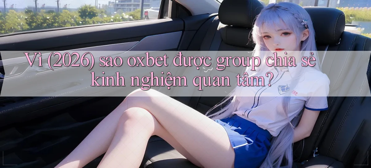 oxbet   Truy Cập Nhật 2026   Game Online