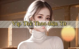 vip Thể thao điện tử